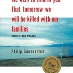 An Eye-Opening Account: We Wish to Inform You That Tomorrow We Will Be Killed with Our Families: Stories from Rwanda (Bestselling Backlist)
