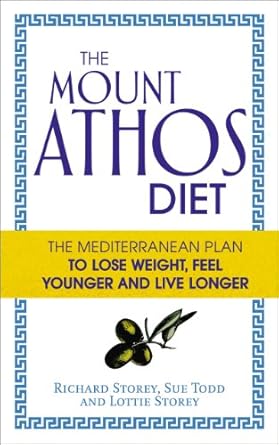 Unlock the Secrets of Longevity: A Deep Dive into The Mount Athos Diet: The Mediterranean Plan to Lose Weight, Feel Younger and Live Longer