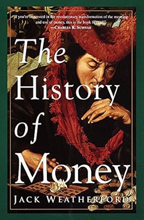 Unlocking Financial Wisdom: A Comprehensive Review of ‘The History of Money’