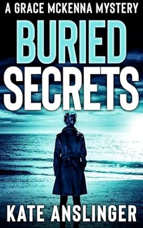 Unraveling the Truth: A Captivating Review of Buried Secrets (McKenna Mystery Series) Unraveling the Truth: A Captivating Review of Buried Secrets (McKenna Mystery Series)
