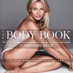 Discover the Secrets to Self-Love: A Comprehensive Review of The Body Book: The Law of Hunger, the Science of Strength, and Other Ways to Love Your Amazing Body