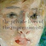 Discover the Untold Stories in This Engaging Review of The Private Lives of the Impressionists