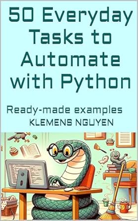 Unlock Your Productivity: A Review of 50 Everyday Tasks to Automate with Python – Ready-Made Examples from Amazon