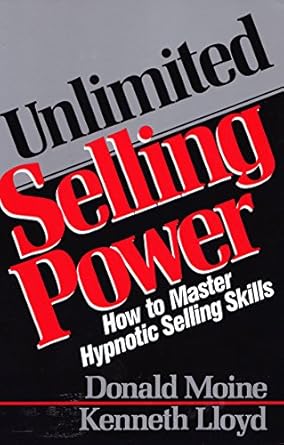 Unlock Your Sales Potential: A Comprehensive Review of Unlimited Selling Power: How to Master Hypnotic Skills (Icon Editions)