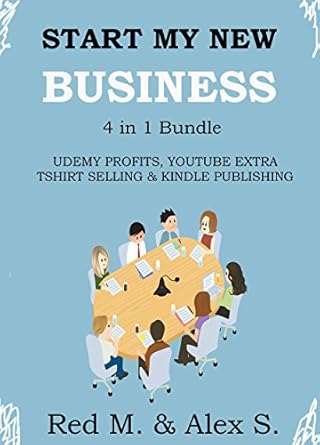 Unlock Your Entrepreneurial Potential: A Comprehensive Review of START MY NEW BUSINESS (4 in 1 Bundle): UDEMY PROFITS, YOUTUBE EXTRA, TSHIRT SELLING BIZ IN A BOX & MAKE MONEY ON KINDLE PUBLISHING