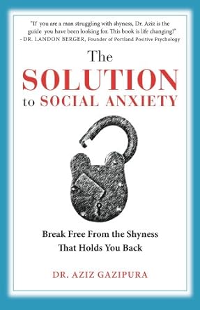 Discover the Key to Confidence: A Comprehensive Review of ‘The Solution To Social Anxiety: Break Free From The Shyness That Holds You Back’