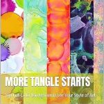 Unlock Your Creativity with Stunning Designs: More Tangle Starts: 100 Full Color Backgrounds For Your Style of Art