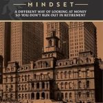 Discover Financial Freedom: A Comprehensive Review of Safe Money Mindset: A Different Way of Looking at Money So You Don’t Run Out in Retirement