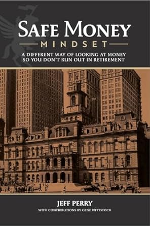 Discover Financial Freedom: A Comprehensive Review of Safe Money Mindset: A Different Way of Looking at Money So You Don’t Run Out in Retirement