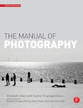 Essential Insights: A Comprehensive Review of The Manual of Photography – Your Ultimate Guide to Mastering Photography Skills
