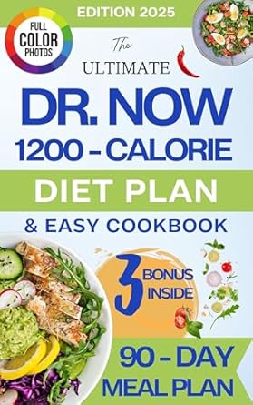 Transform Your Eating Habits: A Comprehensive Review of The Ultimate Dr. Nowzaradan’s 1200-Calorie Diet Plan & Easy Cookbook: Overcome Overeating & Emotional Eating with a 90-Day Meal Plan & Delicious Seasonal Recipes, for Effective Weight Loss