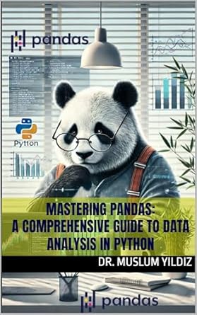 Unlock Data Analysis Success: A Comprehensive Review of ‘MASTERING PANDAS: A Comprehensive Guide to Data Analysis in Python’