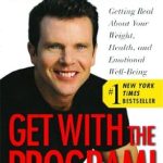 Transform Your Life: A Comprehensive Review of ‘Get With the Program!: Getting Real About Your Weight, Health, and Emotional Well-Being’