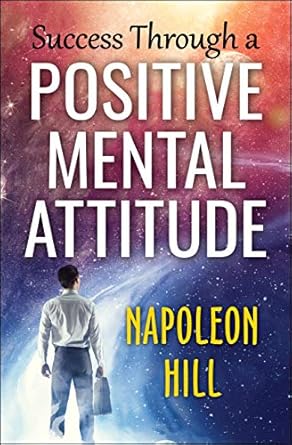 Transform Your Life with This Must-Read: Success Through a Positive Mental Attitude (DF Self-Help Treasure Book 4) Review