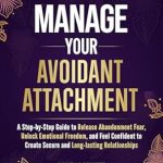 Transform Your Life: A Comprehensive Review of ‘Triumphing Over Toxic Relationships: Developing Inner Strength, Adaptability and Emotional Toughness With Resilience and Grace’