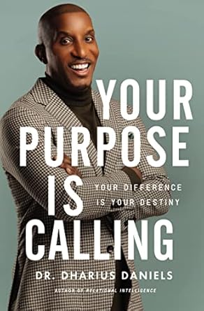 Discover the Transformative Insights in This Must-Read Review of ‘Your Purpose Is Calling: Your Difference Is Your Destiny’