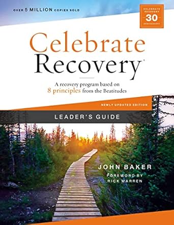 Transform Your Life: A Comprehensive Review of ‘Celebrate Recovery Leader’s Guide, Updated Edition: A Recovery Program Based on Eight Principles from the Beatitudes’