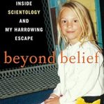 Unveiling the Truth: A Compelling Review of Beyond Belief: My Secret Life Inside Scientology and My Harrowing Escape from Amazon