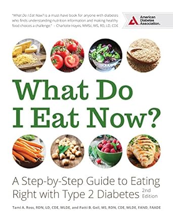 Discover the Best Strategies for Managing Diabetes: A Comprehensive Review of ‘What Do I Eat Now?: A Step-by-Step Guide to Eating Right with Type 2 Diabetes’