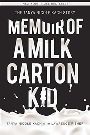An Unforgettable Journey: A Compelling Review of ‘Memoir of a Milk Carton Kid’