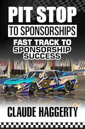 Unlock Your Sponsorship Potential: A Comprehensive Review of ‘Pit Stop to Sponsorships: Fast Track To Sponsorship Success’