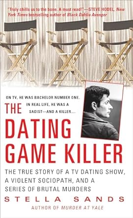 Unveiling the Chilling Truth: A Review of The Dating Game Killer: The True Story of a TV Dating Show, a Violent Sociopath, and a Series of Brutal Murders (St. Martin’s True Crime Classics)