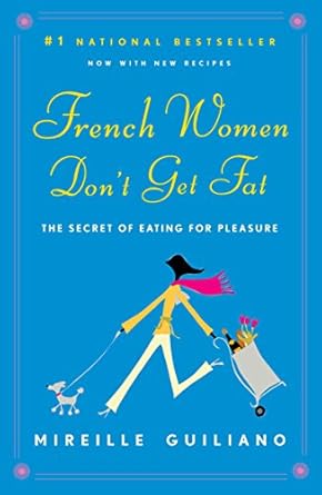 Discover the Secrets to Effortless Elegance: A Review of ‘French Women Don’t Get Fat’