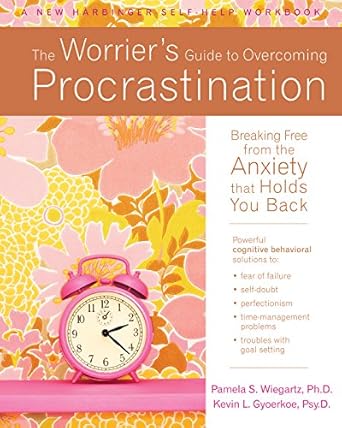 Unlock Your Productivity: A Comprehensive Review of The Worrier’s Guide to Overcoming Procrastination: Breaking Free from the Anxiety That Holds You Back (New Harbinger Self-Help Workbook)