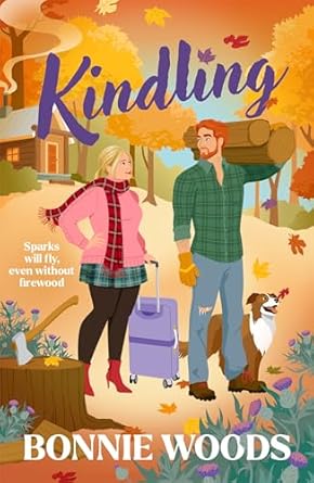 Discover the Magic of Autumn Romance: Kindling: New BESTSELLER for Fall 2024 – A Spicy Grumpy-Sunshine Lumberjack Romantic Comedy Set in the Scottish Highlands