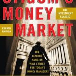 Essential Insights and Strategies: A Comprehensive Review of Stigum’s Money Market, 4E
