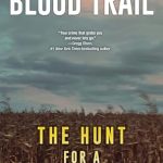 Uncover the Thrilling Secrets in Our Review of ‘Blood Trail from Amazon’