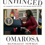 An Eye-Opening Review of Unhinged: An Insider’s Account of the Trump White House An Eye-Opening Review of Unhinged: An Insider’s Account of the Trump White House