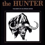 Unforgettable Adventures Await: A Review of Horn of the Hunter: The Story of an African Safari