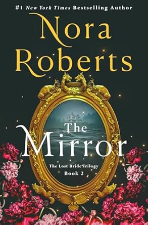 Unveiling Secrets and Twists: A Review of The Mirror: The Lost Bride Trilogy, Book 2