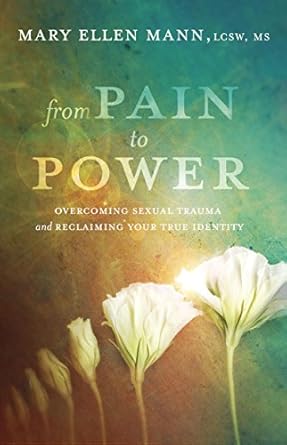 Empowering Journey: A Compelling Review of ‘From Pain to Power: Overcoming Sexual Trauma and Reclaiming Your True Identity’