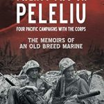 An Unforgettable Journey Through War: A Review of Twenty-Two on Peleliu: Four Pacific Campaigns with the Corps