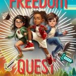 Discover the Thrills of Adventure in Our Review of Freedom Quest (Rescue Quest Series #2): Unofficial Minecraft Adventure Books for Kids 8-12