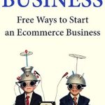 Unlock Your Ecommerce Potential: A Must-Read Review of ‘Freecommerce Business: Free Ways to Start an Ecommerce Business from Amazon’ Unlock Your Ecommerce Potential: A Must-Read Review of ‘Freecommerce Business: Free Ways to Start an Ecommerce Business from Amazon’