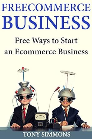 Unlock Your Ecommerce Potential: A Must-Read Review of ‘Freecommerce Business: Free Ways to Start an Ecommerce Business from Amazon’