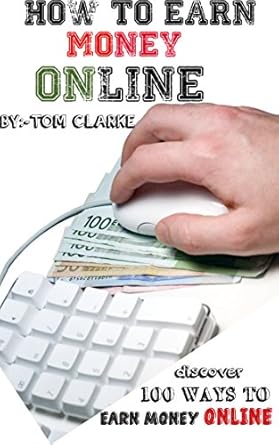 Unlock Your Financial Potential: A Comprehensive Review of ‘HOW TO EARN MONEY ONLINE: DISCOVER 100 WAYS TO MAKE MONEY ONLINE’