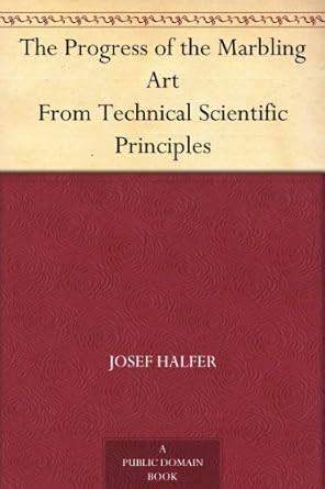 Discover the Fascinating Techniques: The Progress of the Marbling Art From Technical Scientific Principles