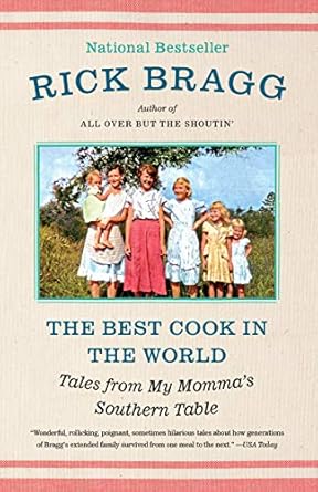 Discover Heartwarming Recipes and Family Stories in ‘The Best Cook in the World: Tales from My Momma’s Southern Table: A Memoir and Cookbook’