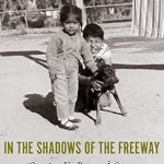 An Eye-Opening Journey: A Review of ‘In the Shadows of the Freeway: Growing Up Brown & Queer’