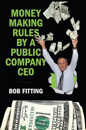 Unlock Your Financial Potential: A Comprehensive Review of ‘Money Making Rules’ by a Public Company CEO