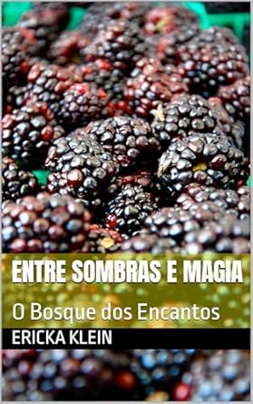 Descubra a Magia e os Mistérios: Uma Análise de ‘Entre Sombras e Magia: O Bosque dos Encantos’ – Uma Jornada Encantadora