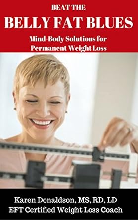 Transform Your Health with This Must-Read: Beat the Belly Fat Blues: Mind-Body Solutions for Permanent Weight Loss