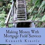 Unlock Your Financial Potential: A Comprehensive Review of ‘Making Money With Mortgage Field Services’