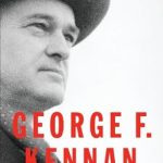 Discover the Depths of Diplomacy in Our Review of George F. Kennan: An American Life (Pulitzer Prize Winner)