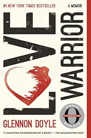 An Inspiring Journey of Resilience: Love Warrior: A Memoir from Amazon