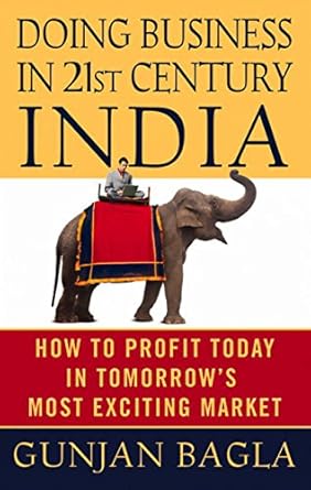 Must-Read Insights: Doing Business in 21st-Century India: How to Profit Today in Tomorrow’s Most Exciting Market